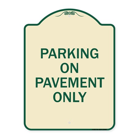 Signmission Park on Pavement Only Heavy-Gauge Aluminum Architectural Sign, 24" x 18", TG-1824-23480 A-DES-TG-1824-23480